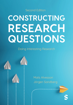 Paperback Constructing Research Questions: Doing Interesting Research Book