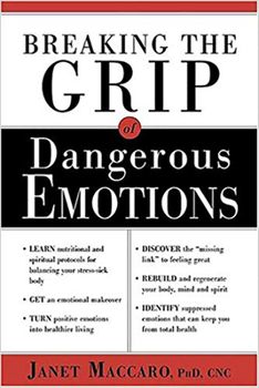 Paperback Breaking the Grip of Dangerous Emotions: Don't Break Down - Break Through! Book