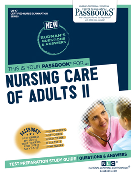 Paperback Nursing Care of Adults II (Cn-47): Passbooks Study Guide Volume 47 Book