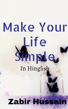 Paperback Make Your Life Simple: In Hinglish Book