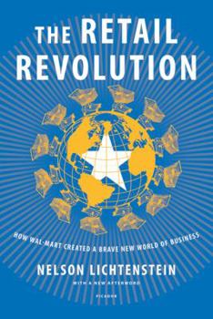Paperback Retail Revolution: How Wal-Mart Created a Brave New World of Business Book