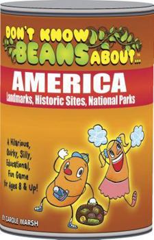 Hardcover Don't Know Beans about America - Landmarks, Historic Sites, National Parks Book