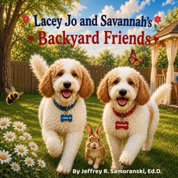 Paperback Lacey Jo and Savannah's Backyard Friends Book