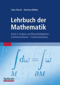 Paperback Lehrbuch Der Mathematik, Band 4: Analysis Auf Mannigfaltigkeiten - Funktionentheorie - Funktionalanalysis [German] Book