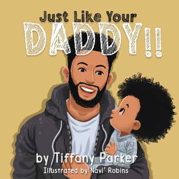 Paperback Just Like Your Daddy Book