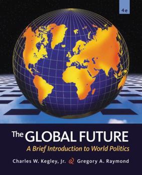 Paperback The Global Future: A Brief Introduction to World Politics Book