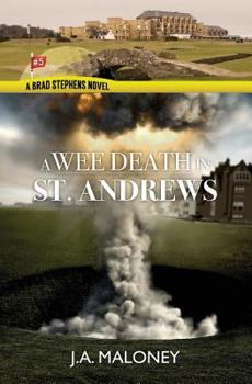 Paperback A Wee Death In Saint Andrews: A Brad Stephens Novel Book