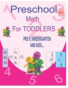 Paperback Preschool Math For Toddlers: Beginner's math preschool learning book with Number Tracing, Addition, Subtraction, learning shapes, matching activiti Book