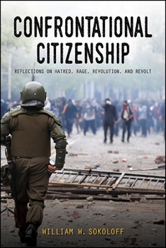 Paperback Confrontational Citizenship: Reflections on Hatred, Rage, Revolution, and Revolt Book