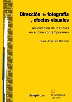 Paperback Dirección de fotografía y efectos visuales [Spanish] Book