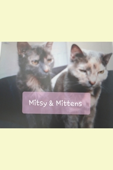 Paperback Mitsy and Mittens Book