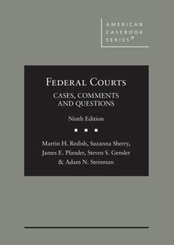 Hardcover Federal Courts: Cases, Comments and Questions (American Casebook Series) Book