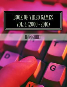 Paperback Book of Video Games: 2000 - 2010 Book