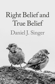 Hardcover Right Belief and True Belief Book