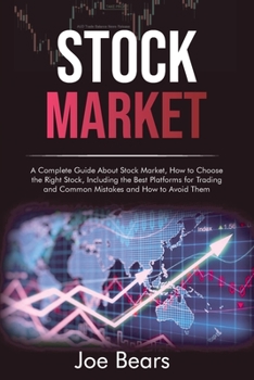 Paperback Stock Investing: A Guide to Understanding the True Value of a Stock, Including How to Identify a Bad Stock, When to Sell a Stock and th Book