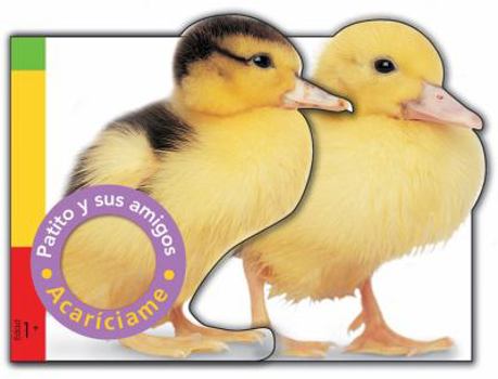 Board book Patito y Sus Amigos = Duckling and Friends [Spanish] Book