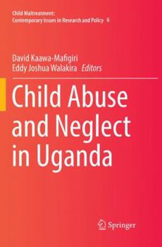 Paperback Child Abuse and Neglect in Uganda Book