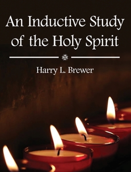 Hardcover An Inductive Study of the Holy Spirit Book