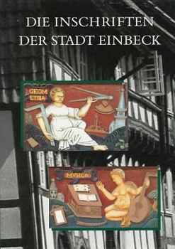 Hardcover Die Inschriften Der Stadt Einbeck [German] Book