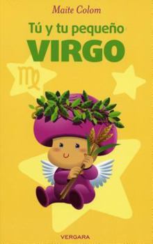 Paperback Tu y Tu Pequeno Virgo = You and Your Little Virgo [Spanish] Book