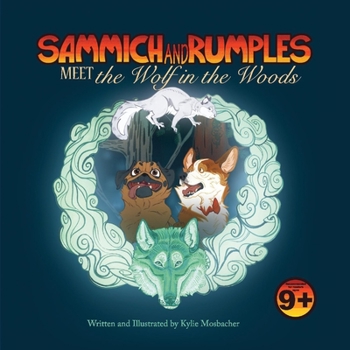 Hardcover Sammich and Rumples Meet the Wolf in the Woods: Volume 1 Book