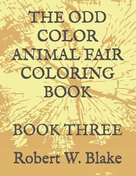 Paperback The Odd Color Animal Fair Coloring Book: Book Three Book