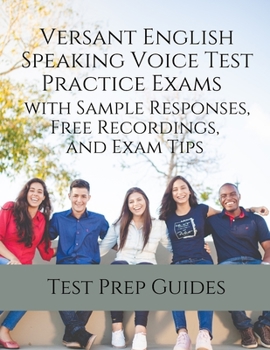 Paperback Versant English Speaking Voice Test Practice Exams with Sample Responses, Free Recordings, and Exam Tips Book