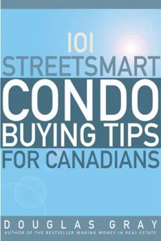 Paperback 101 Streetsmart Condo Buying Tips for Canadians Book