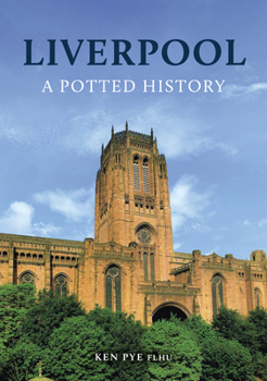 Paperback Liverpool: A Potted History Book