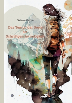 Paperback Das Tempo der Seele ist Schrittgeschwindigkeit [German] Book