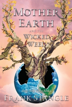 Paperback Mother Earth and the Wicked Weed Book