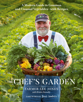 Hardcover The Chef's Garden: A Modern Guide to Common and Unusual Vegetables--With Recipes: A Cookbook Book