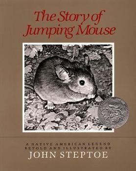 Hardcover The Story of Jumping Mouse: A Caldecott Honor Award Winner Book