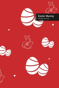 Paperback Easter Bunny Lifestyle Journal, Blank Write-in Notebook, Dotted Lines, Wide Ruled, Size (A5) 6 x 9 In (Red) Book
