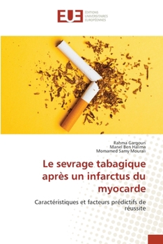 Le sevrage tabagique après un infarctus du myocarde (French Edition)