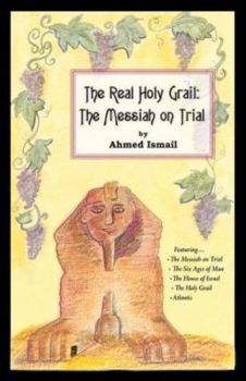 Paperback The Real Holy Grail: The Messiah on Trial Book