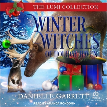 Winter Witches of Holiday Haven: The Lumi Collection: A Winter Witches of Holiday Haven Boxed Set - Book  of the Winter Witches of Holiday Haven