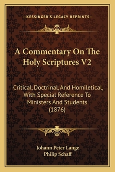 Paperback A Commentary On The Holy Scriptures V2: Critical, Doctrinal, And Homiletical, With Special Reference To Ministers And Students (1876) Book