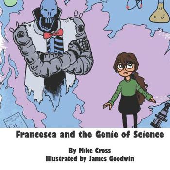 Paperback Francesca and the Genie of Science Book
