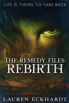 Paperback The Remedy Files: Rebirth Book