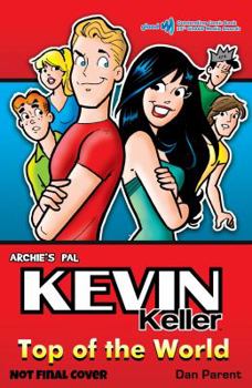 Kevin Keller: Top of the World - Book #4 of the Kevin Keller