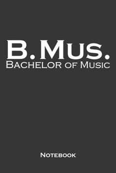 Bachelor of Music Notebook: Dot Grid Journal/Logbook for higher education in a University