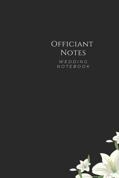 Paperback Best Wedding Officiant Notebook: A 100 pages Notebook Made For Your Notes, Ideas, Speeaches or Vows Book