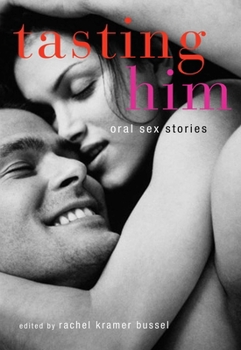 Paperback Tasting Him: Oral Sex Stories Book