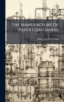 Hardcover The Manufacture Of Paper Containers Book