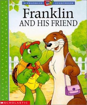 Franklin and His Friend (Franklin TV Storybooks) - Book  of the Franklin the Turtle