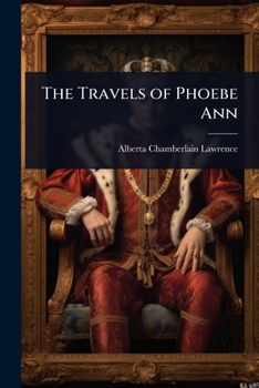 Paperback The Travels of Phoebe Ann Book