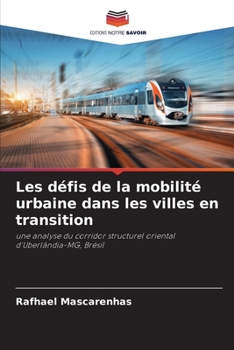 Paperback Les défis de la mobilité urbaine dans les villes en transition [French] Book