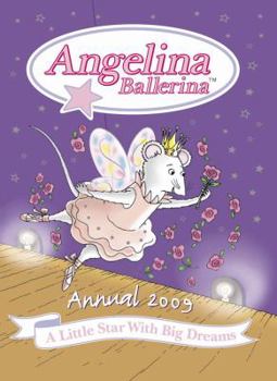 Hardcover Angelina Ballerina Annual 2009 Book