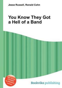 Paperback You Know They Got a Hell of a Band Book